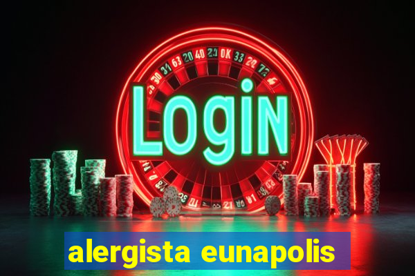 alergista eunapolis